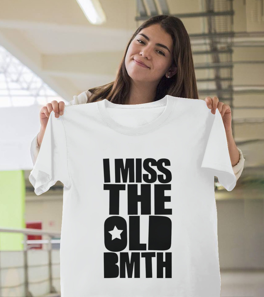 I Miss The Old BMTH Star T-Shirt
