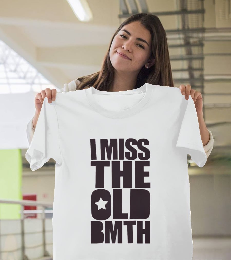 I Miss The Old BMTH Star T-Shirt