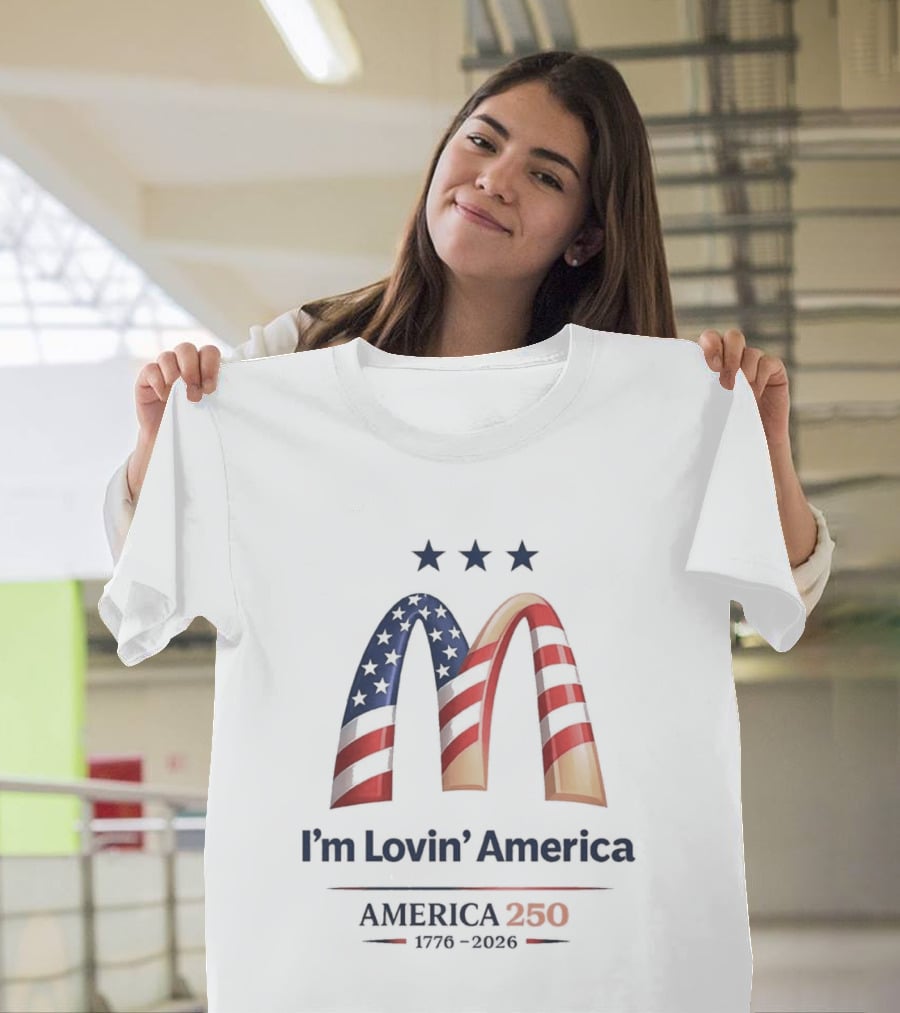 I'm Lovin' America USA 250th Birthday Celebration 1776 2026 T-Shirt
