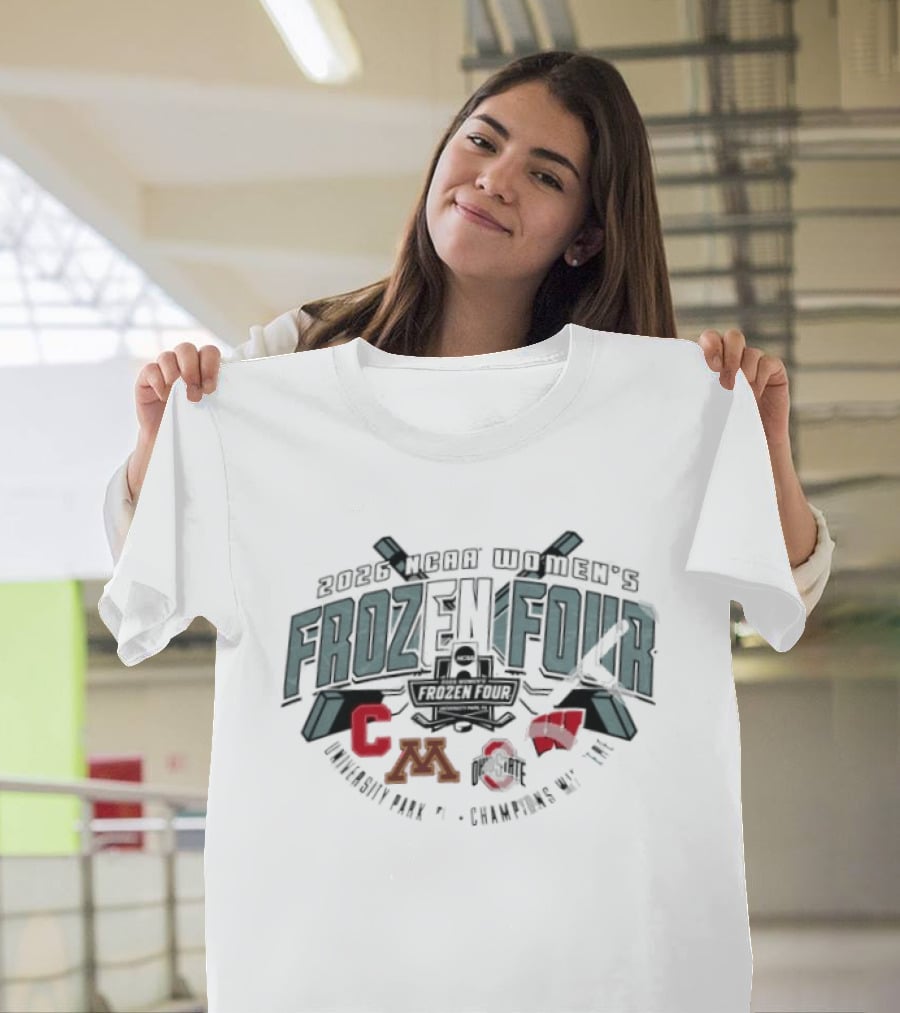 2026 NCAA Women's Frozen Four University Park Pennsylvania Hockey Champions Minnesota Clarkson Cornell St. Cloud State T-Shirt