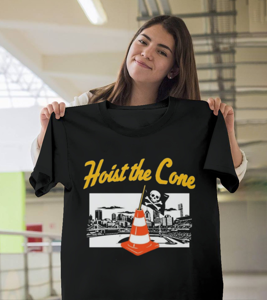 Pittsburgh Baseball Hoist The Cone City Skyline And Pirate Flag T-Shirt