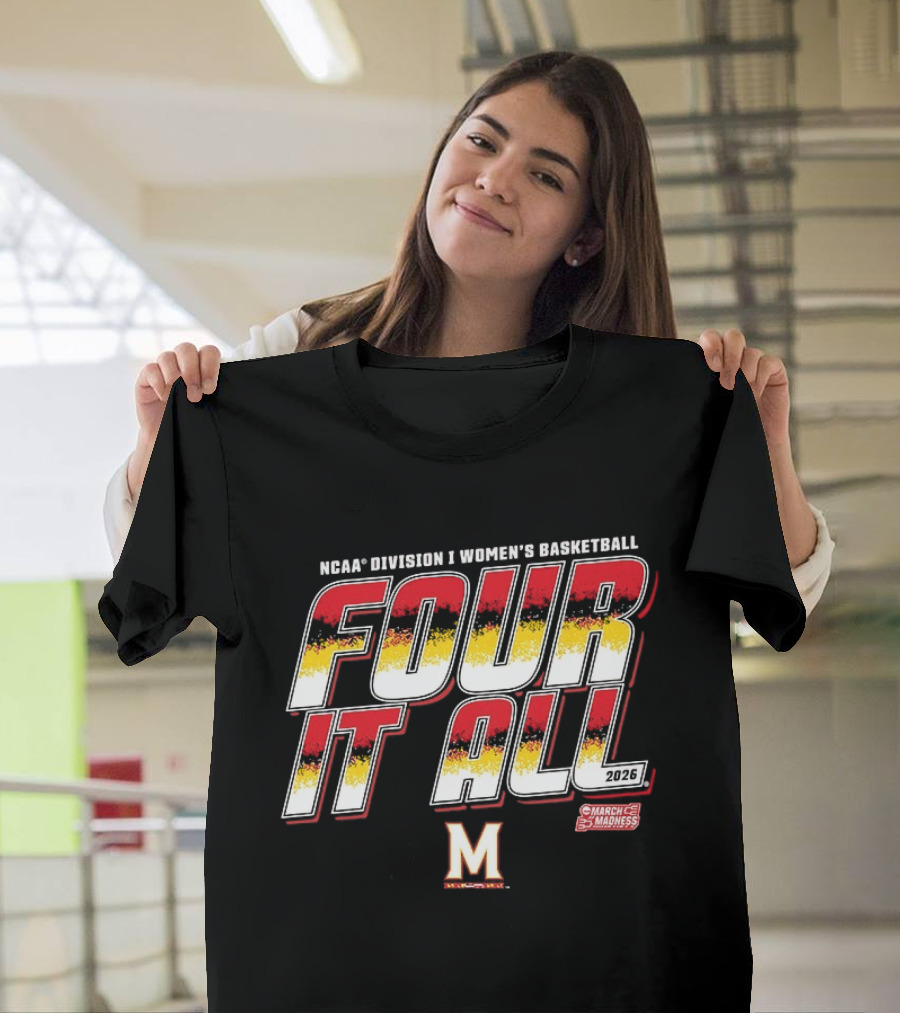 NCAA Division I Women's Basketball March Madness Maryland Terrapins Four It All 2016 T-Shirt
