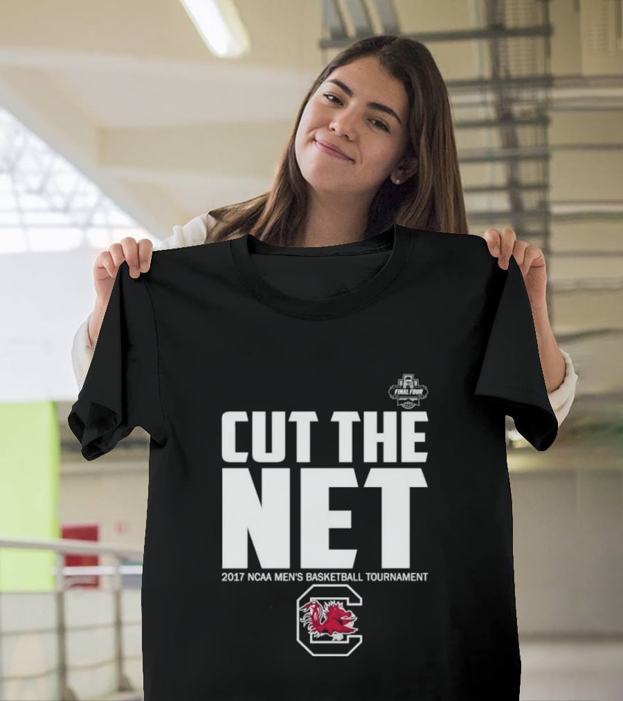Cut The Net 2017 NCAA Men's Basketball Tournament South Carolina T-Shirt