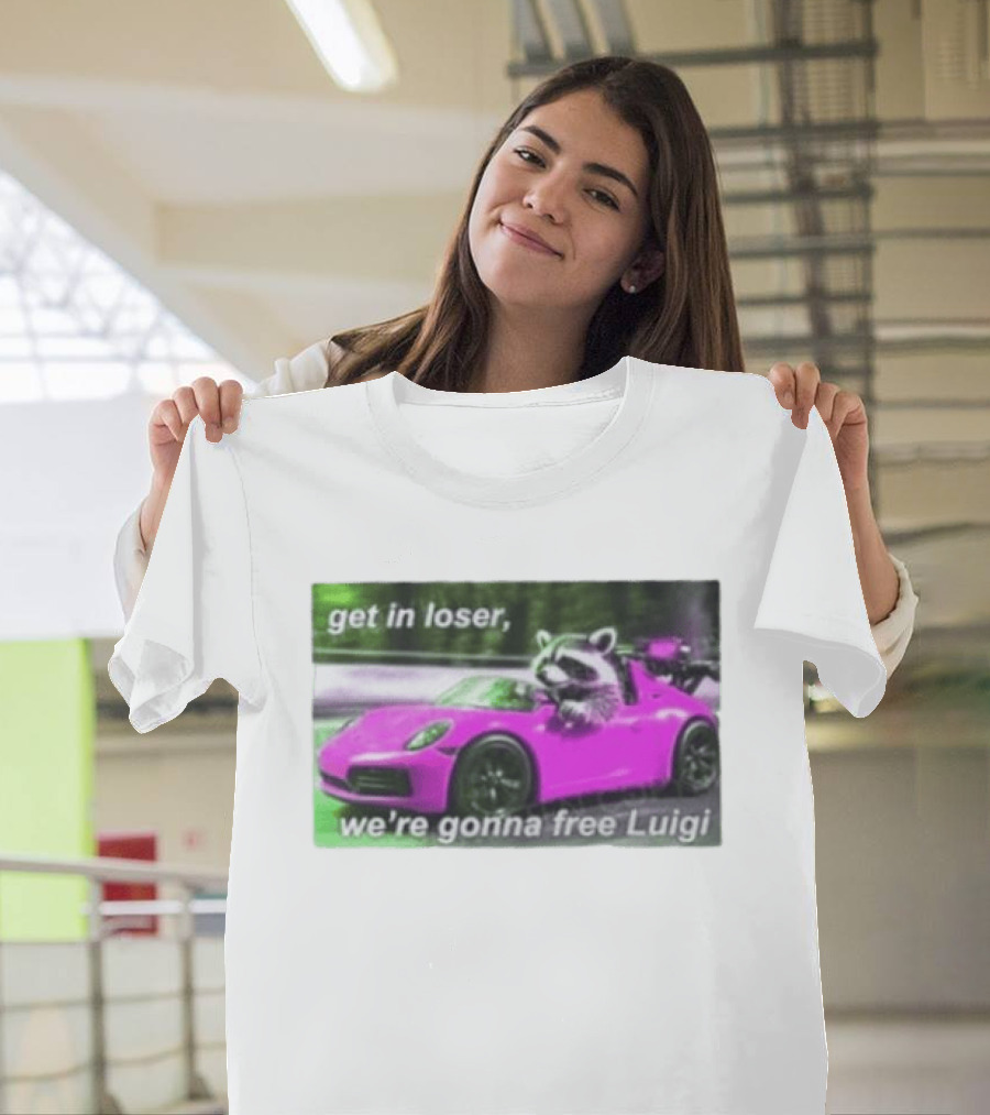 Get In Loser Raccoon Driving Pink Car We're Gonna Free Luigi T-Shirt