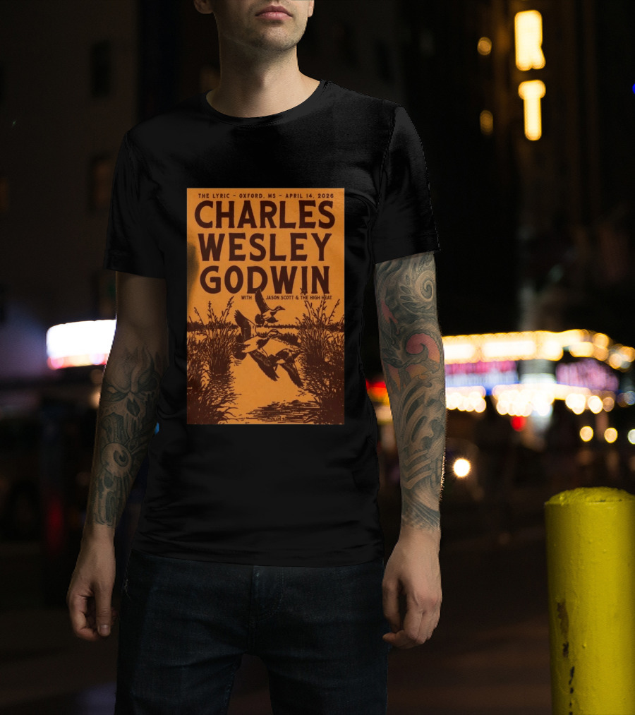 Charles Wesley Godwin The Lyric Oxford April 14 2026 With Jason Scott & The High Heat T-Shirt