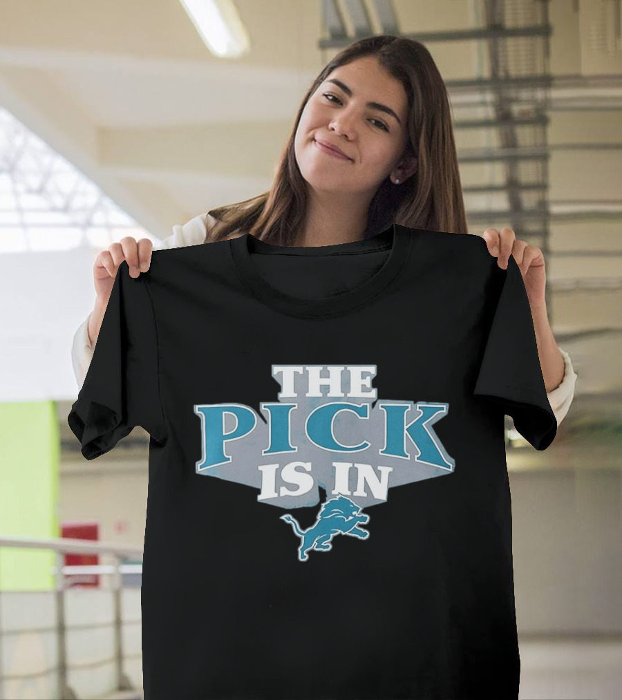 The Pick Is In Detroit Lions Football Iconic Draft Day Slogan Blue Lion T-Shirt