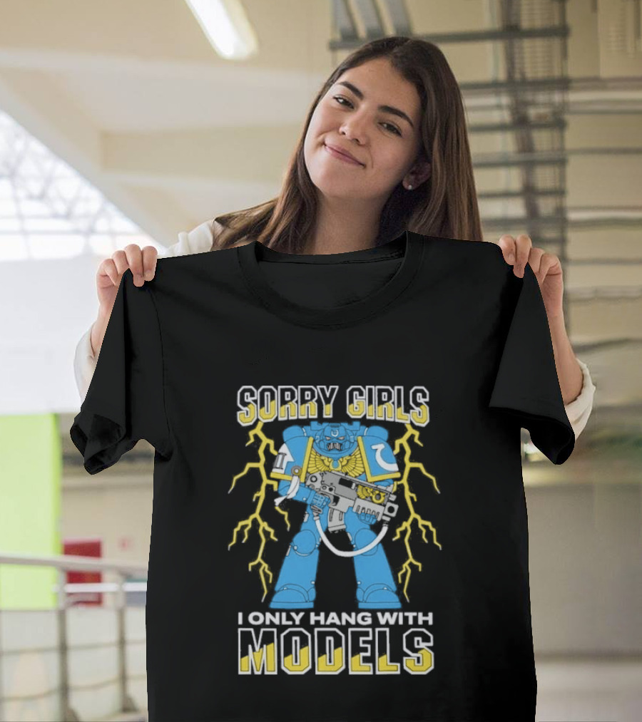 Sorry Girls I Only Hang With Models Robot Lightning T-Shirt