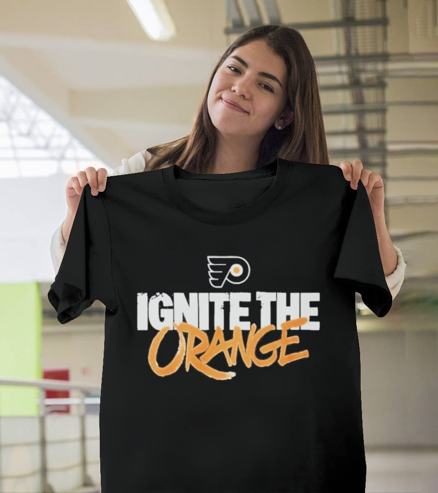 Philadelphia Flyers Ignite The Orange T-Shirt