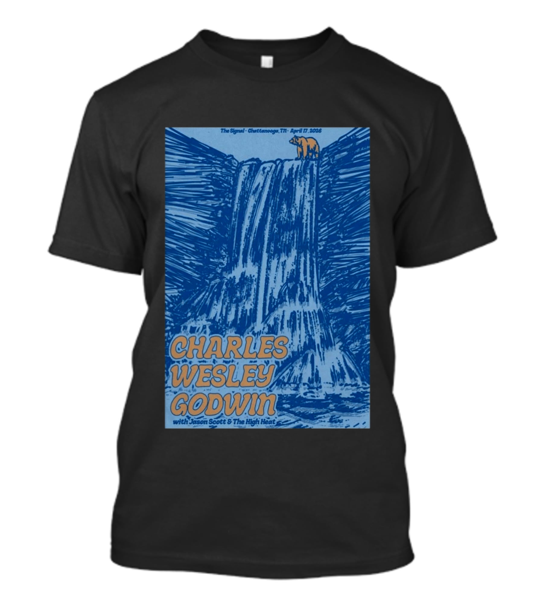 Charles Wesley Godwin With Jason Scott And The High Heat The Signal Chattanooga TN April 17 2026 T-Shirt