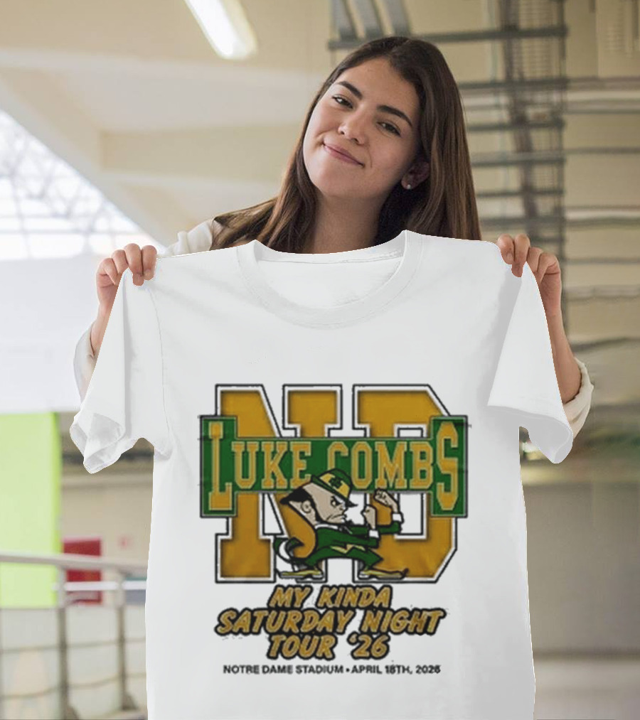 Luke Combs Notre Dame My Kinda Saturday Night Tour 26 April 18th 2026 Stadium T-Shirt