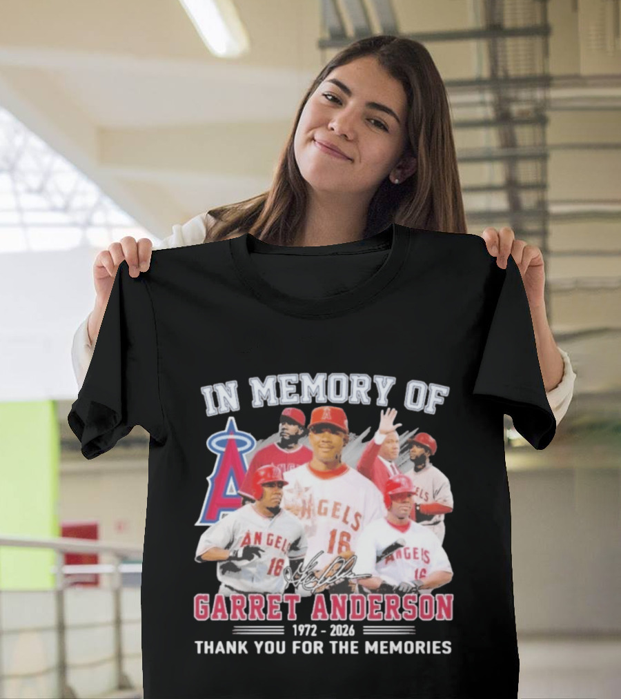 In Memory Of Garret Anderson 1972 2026 Thank You For The Memories Angels Baseball T-Shirt