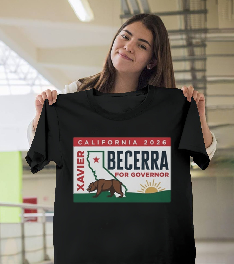 California 2026 Xavier Becerra For Governor Bear And Sun Campaign T-Shirt