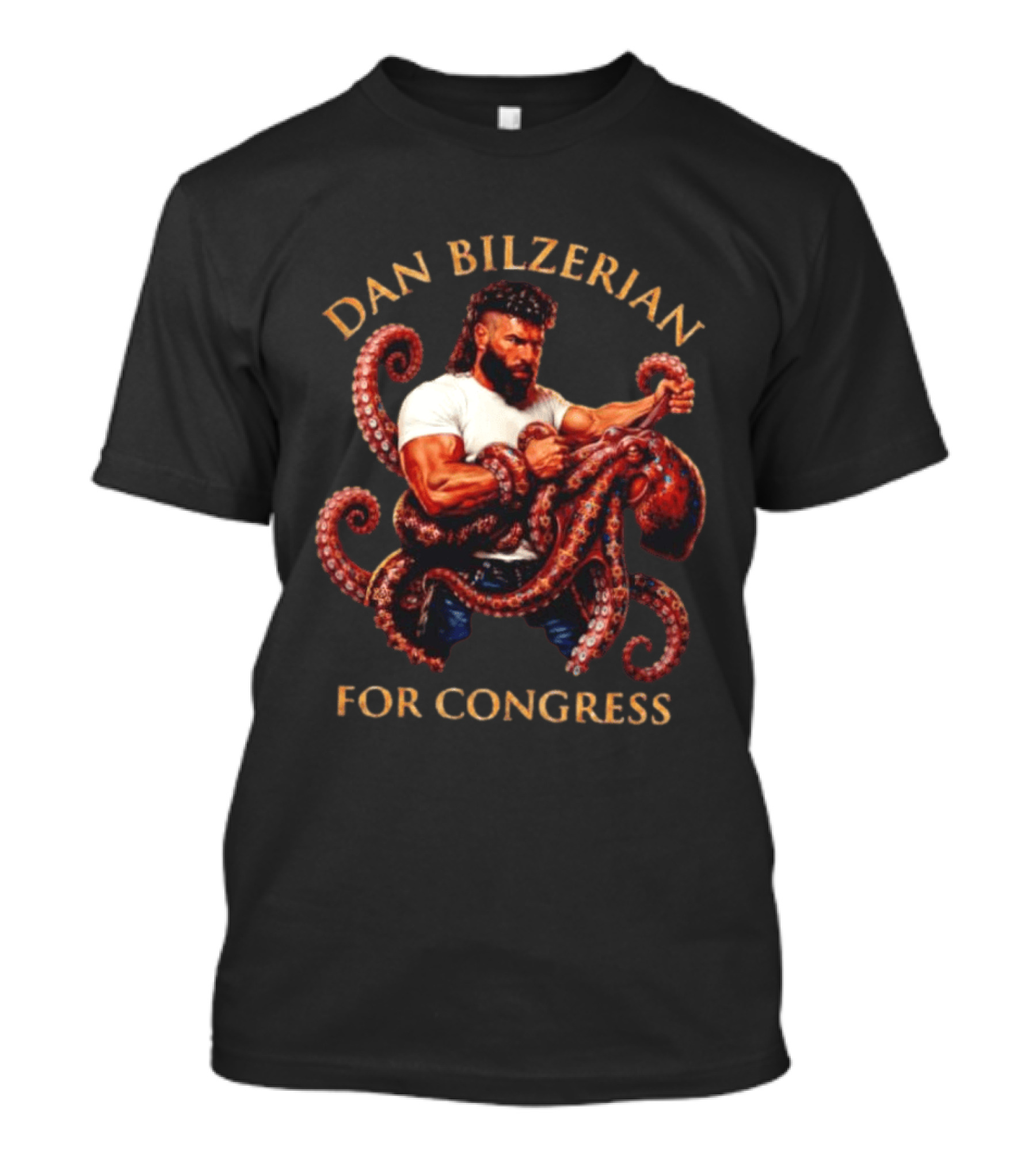 Dan Bilzerian For Congress Octopus Publicity Campaign T-Shirt