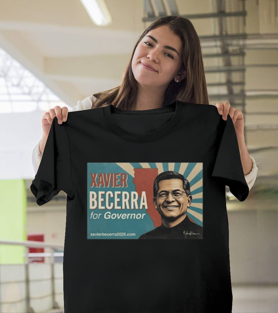 Xavier Becerra For Governor 2026 California USA Campaign T-Shirt