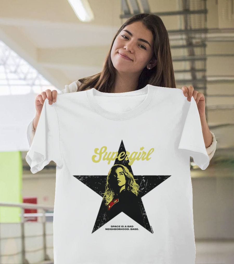 Supergirl Kara Zor El 2026 Movie Star Space Is a Bad Neighborhood Babe T-Shirt