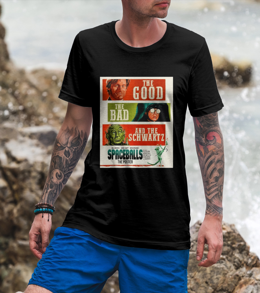 The Good The Bad And The Schwartz Spaceballs Movie 1987 Mel Brooks John Candy Rick Moranis Bill Pullman T-Shirt