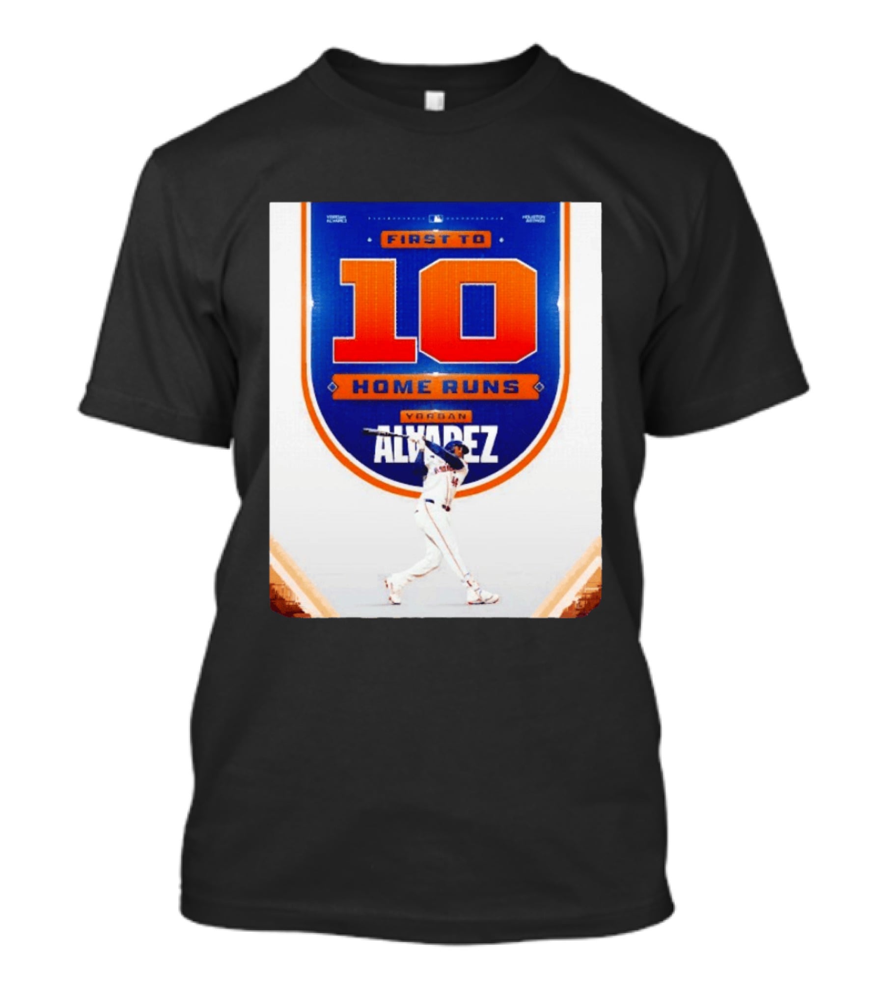 Yordan Alvarez First To 10 Home Runs Houston Astros MLB T-Shirt