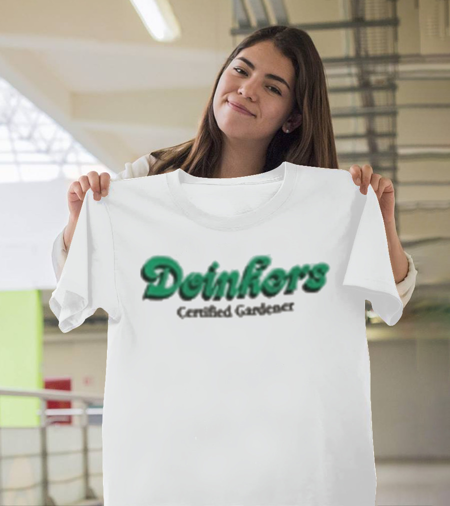 Doinkers Certified Gardener Green Text Gardening T-Shirt