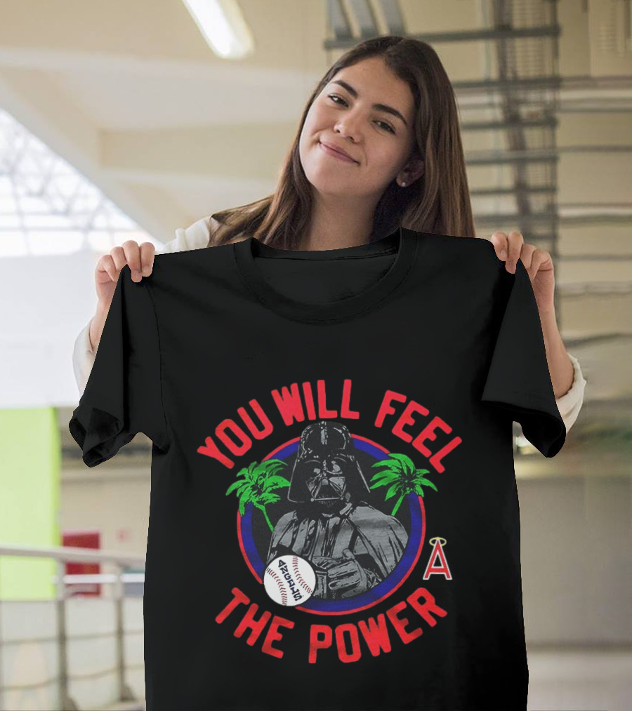 Star Wars Darth Vader You Will Feel The Power Los Angeles Angels Baseball T-Shirt