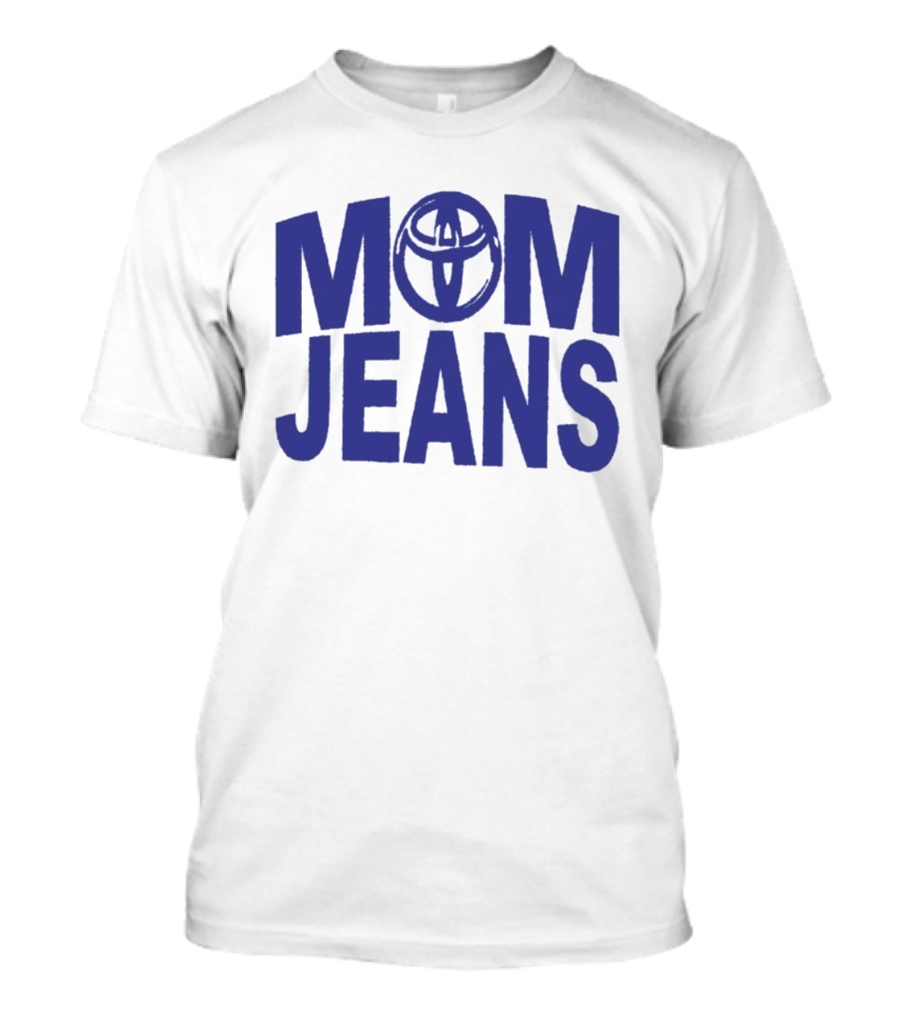 MOM JEANS Toyota T-Shirt
