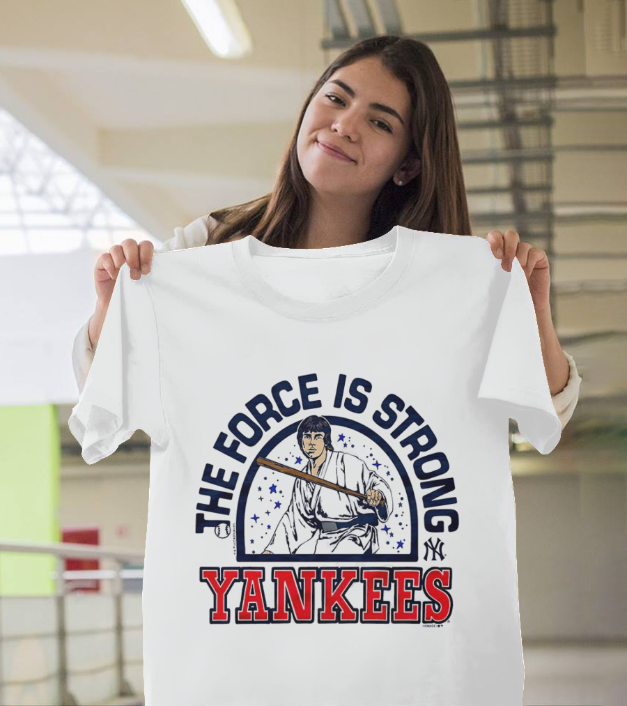 The Force Is Strong Yankees Star Wars Crossover With New York Yankees Baseball T-Shirt