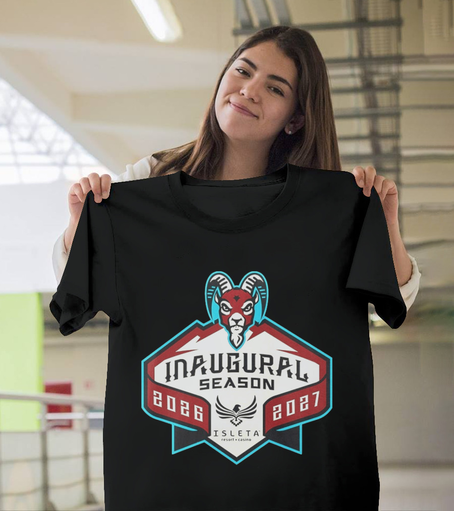 Inaugural Season New Mexico Goatheads 2026 2027 Isleta Resort Casino T-Shirt