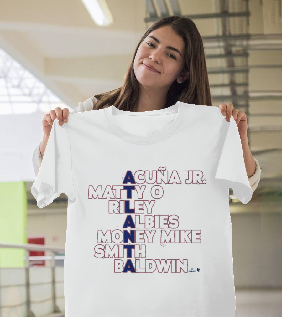 Atlanta Acuña Jr Matty O Riley Albies Money Mike Smith Baldwin T-Shirt