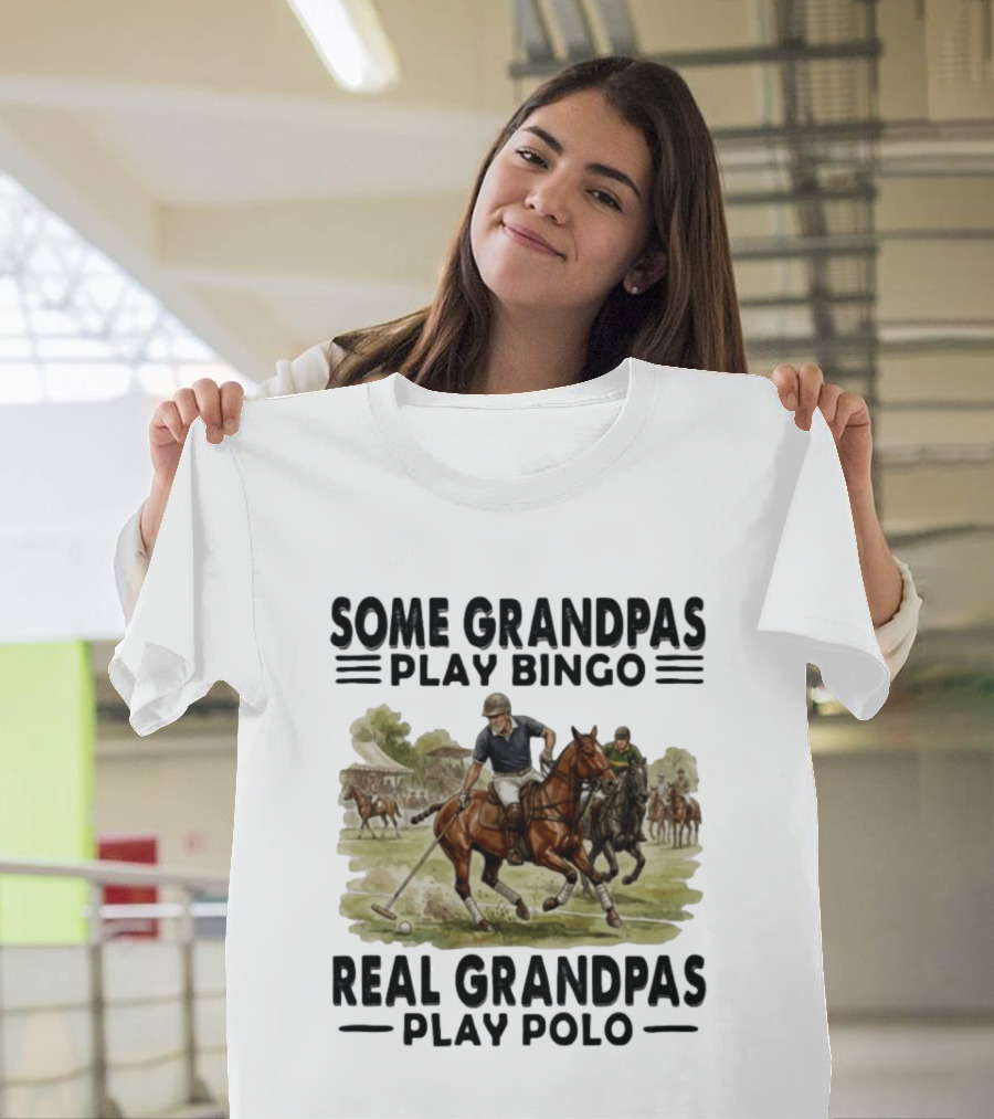 Some Grandpas Play Bingo Real Grandpas Play Polo Vintage Equestrian Sport Humor T-Shirt