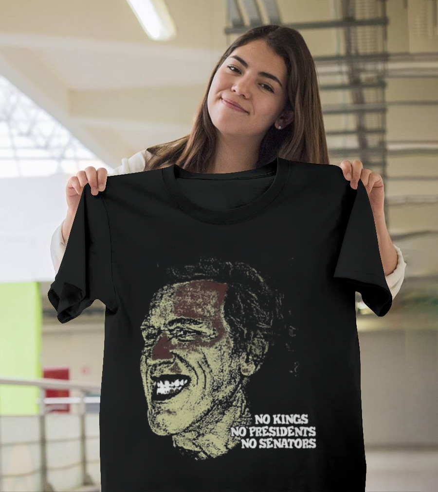 No Kings No Presidents No Senators Political Satire Influence T-Shirt