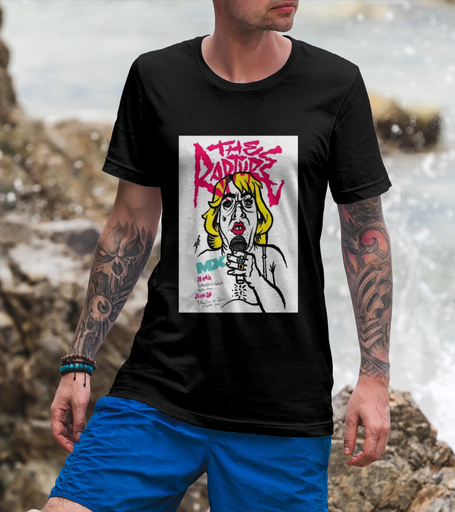 The Rapture 2026 México Tour Art MDX April 23 25 Live Performance T-Shirt