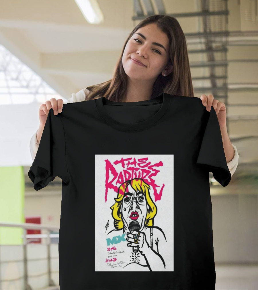 The Rapture 2026 México Tour Art MDX April 23 25 Live Performance T-Shirt