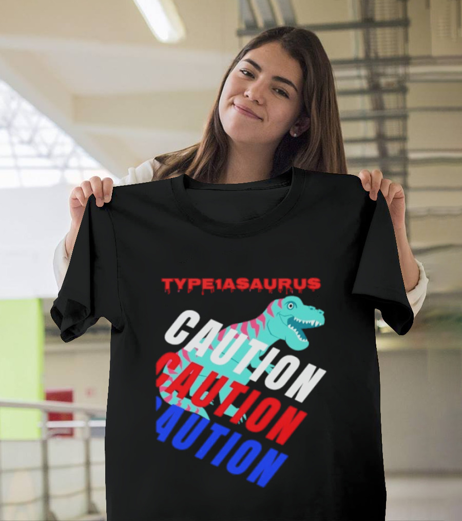 CAUTION Type1asaurus Dinosaur Warning T-Shirt
