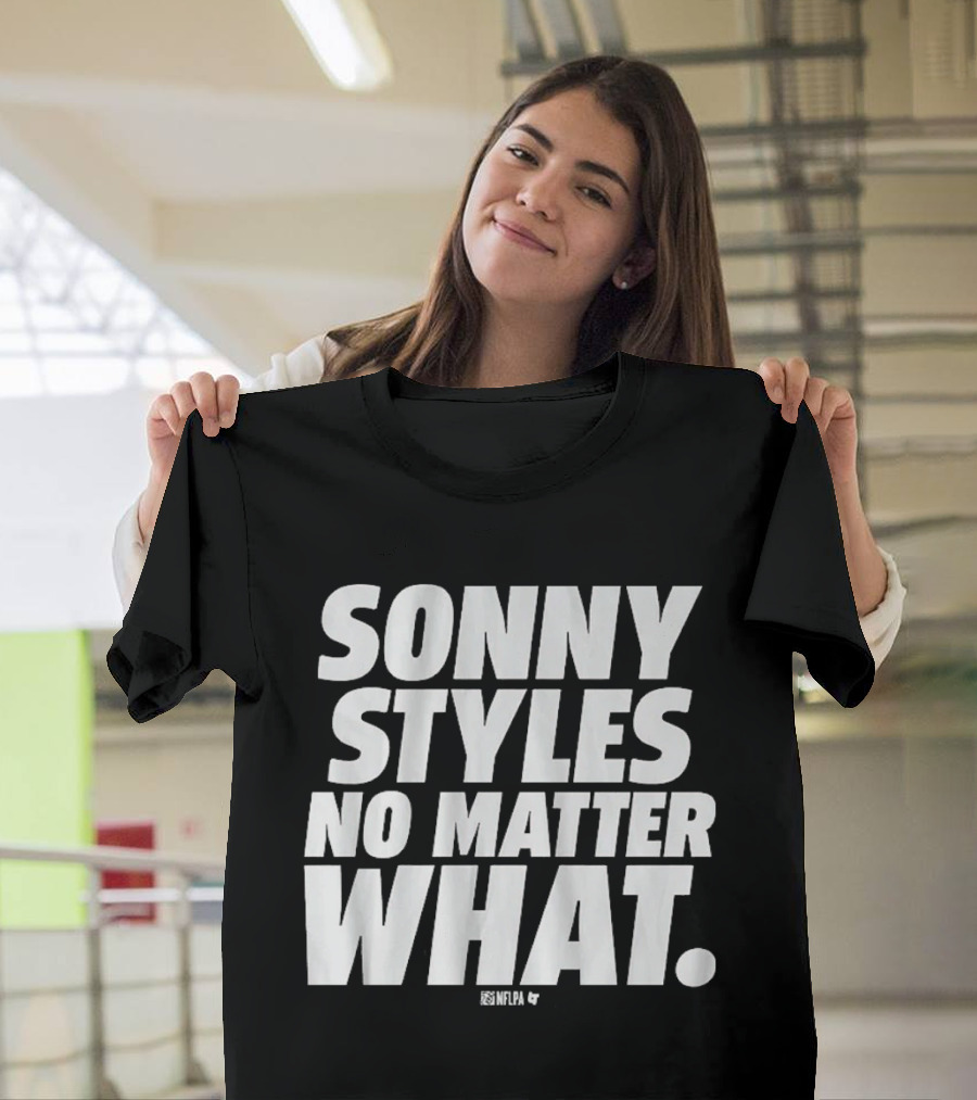 Sonny Styles No Matter What T-Shirt