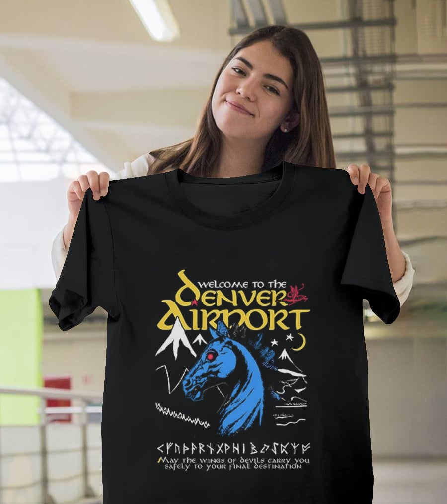 Welcome To The Denver Airport Cryptic Horse Alien Script Mountains T-Shirt