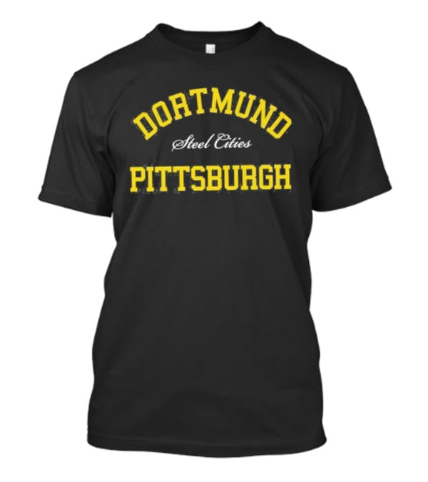 Dortmund Pittsburgh Steel Cities T-Shirt