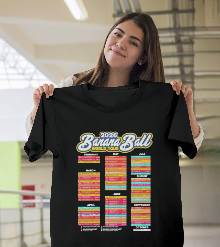 2026 Banana Ball World Tour Schedule With Cities And Dates T-Shirt