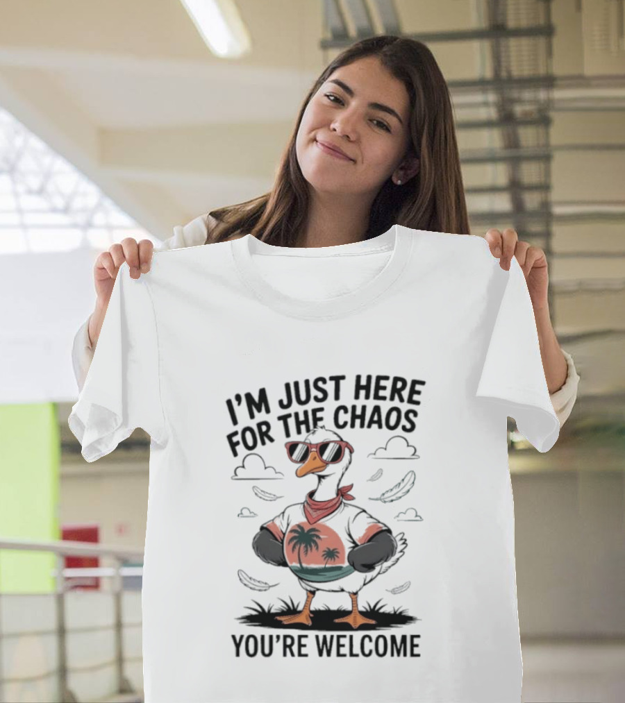 I'm Just Here For The Chaos You're Welcome Tropical Duck In Sunglasses T-Shirt