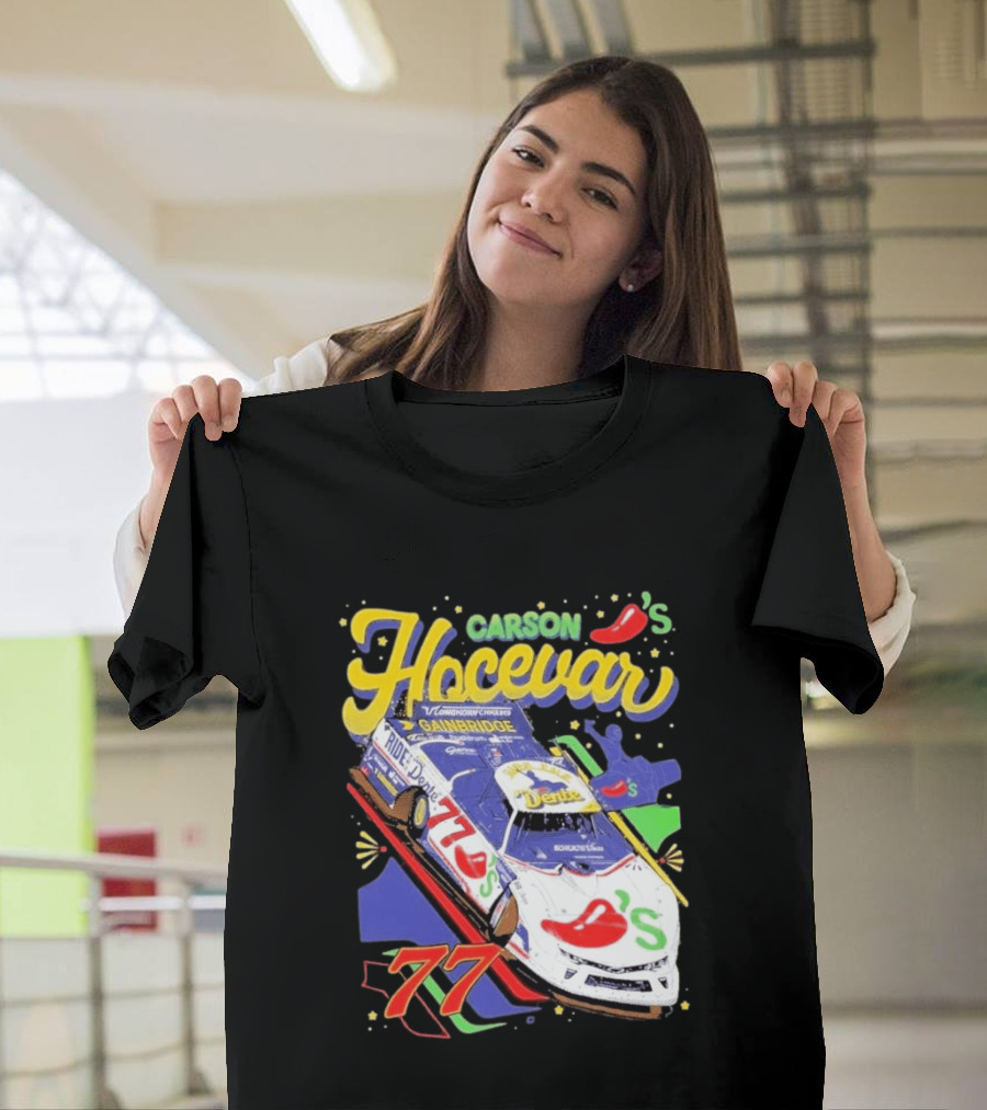 Carson Hocevar 77 Chili's Racecar Gainbridge Venturini Motorsports T-Shirt