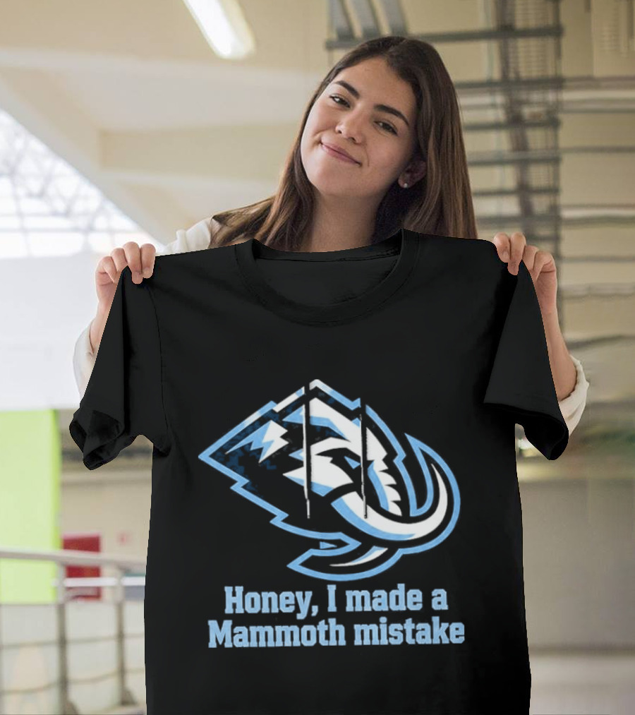 Mike Vrabel Honey I Made A Mammoth Mistake Buffalo Sports Fans T-Shirt