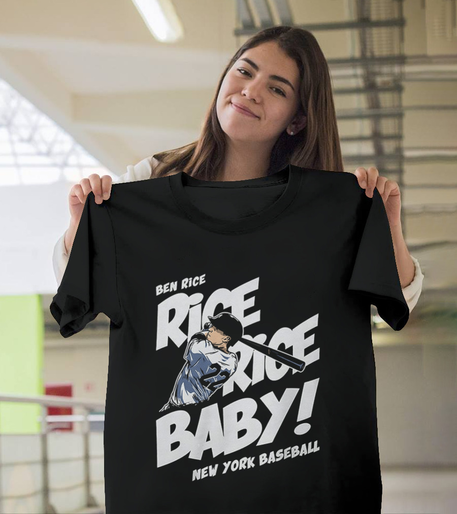 Ben Rice Rice Rice Baby New York Baseball T-Shirt