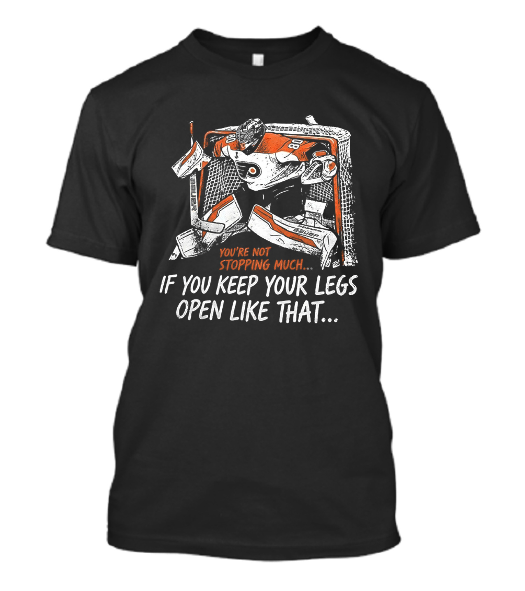 Dan Vladar Philadelphia Flyers NHL Keep Your Legs Open Like That T-Shirt