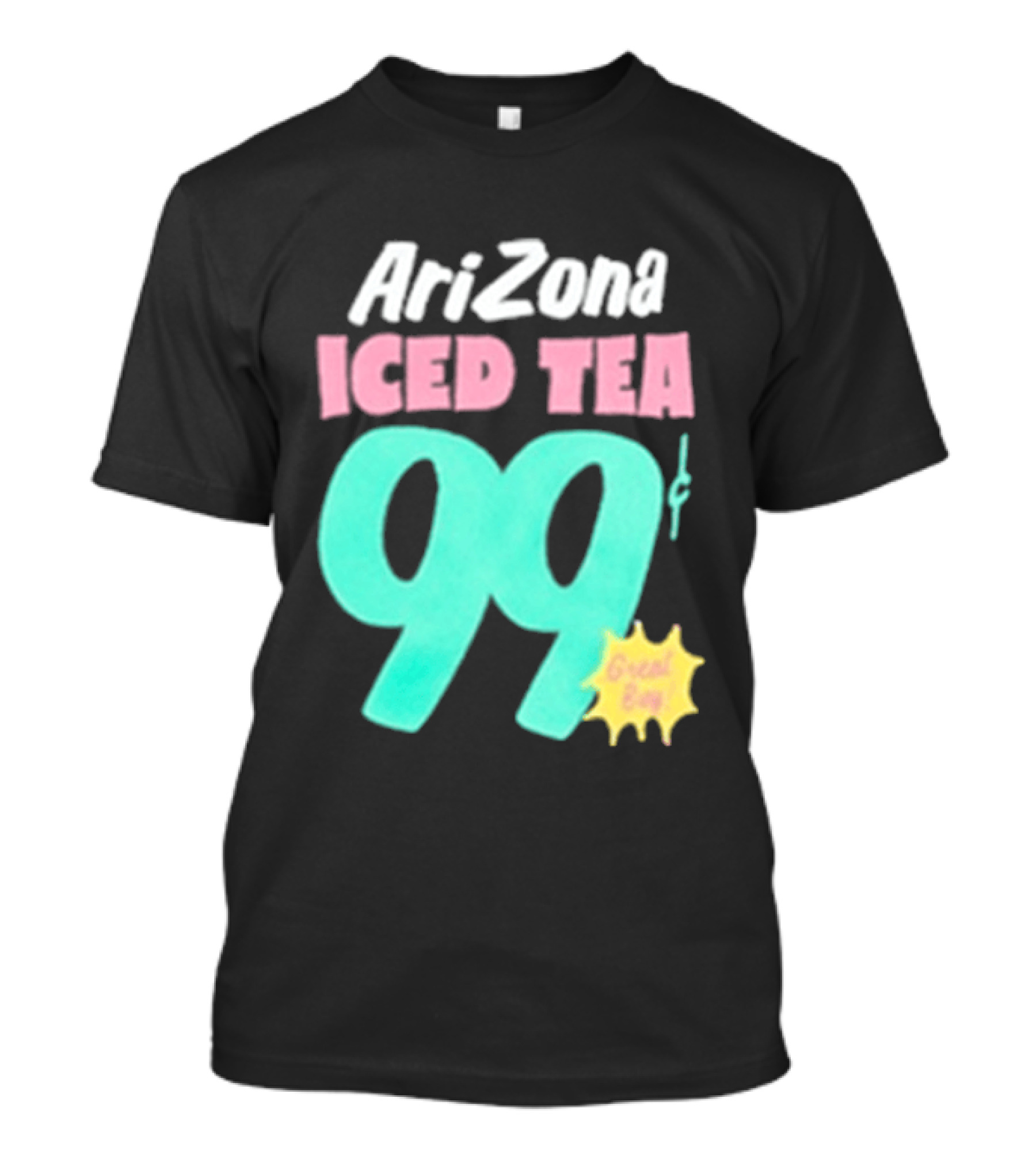 Arizona Iced Tea 99 Cents Great Buy T-Shirt