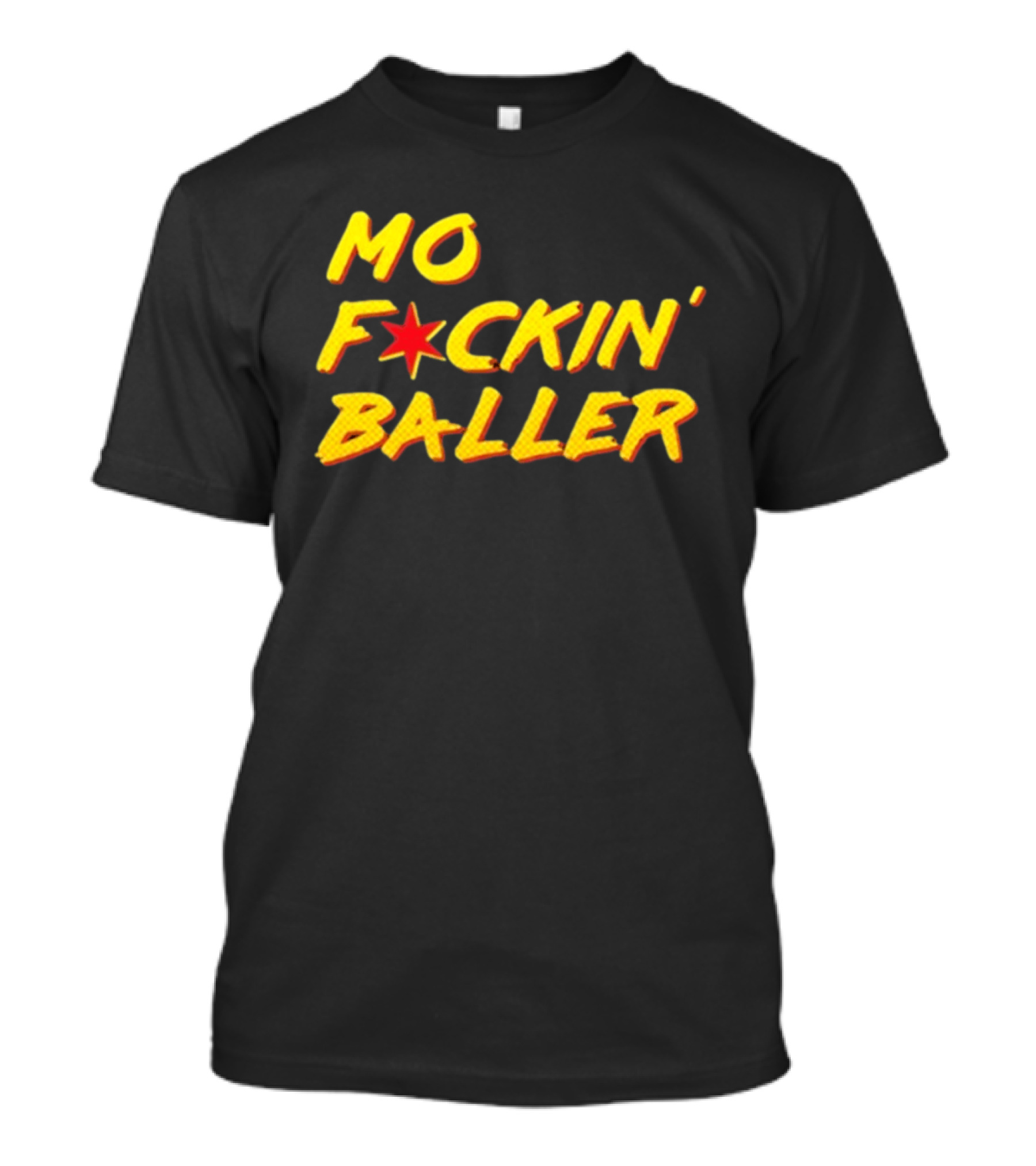 Mo F Ckin' Baller Star Red Yellow T-Shirt