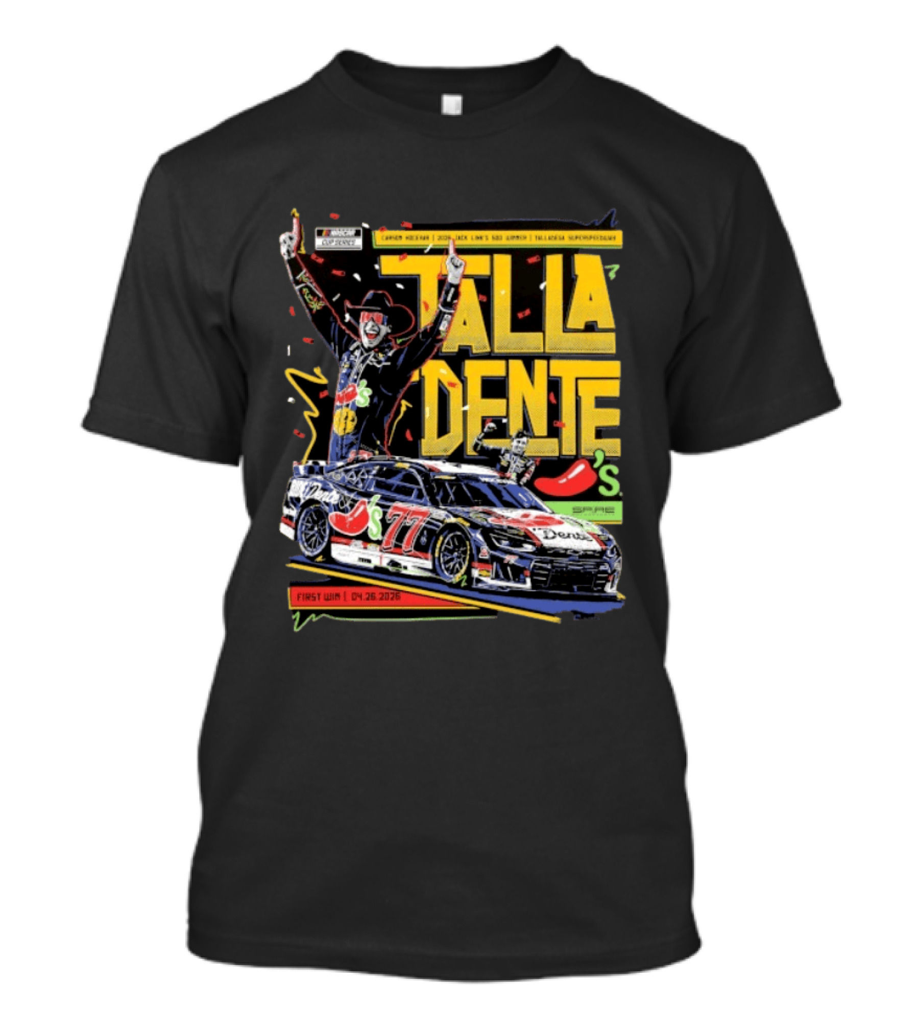Carson Hocevar Talla Dente First Win Talladega Superspeedway 77 April 2026 T-Shirt