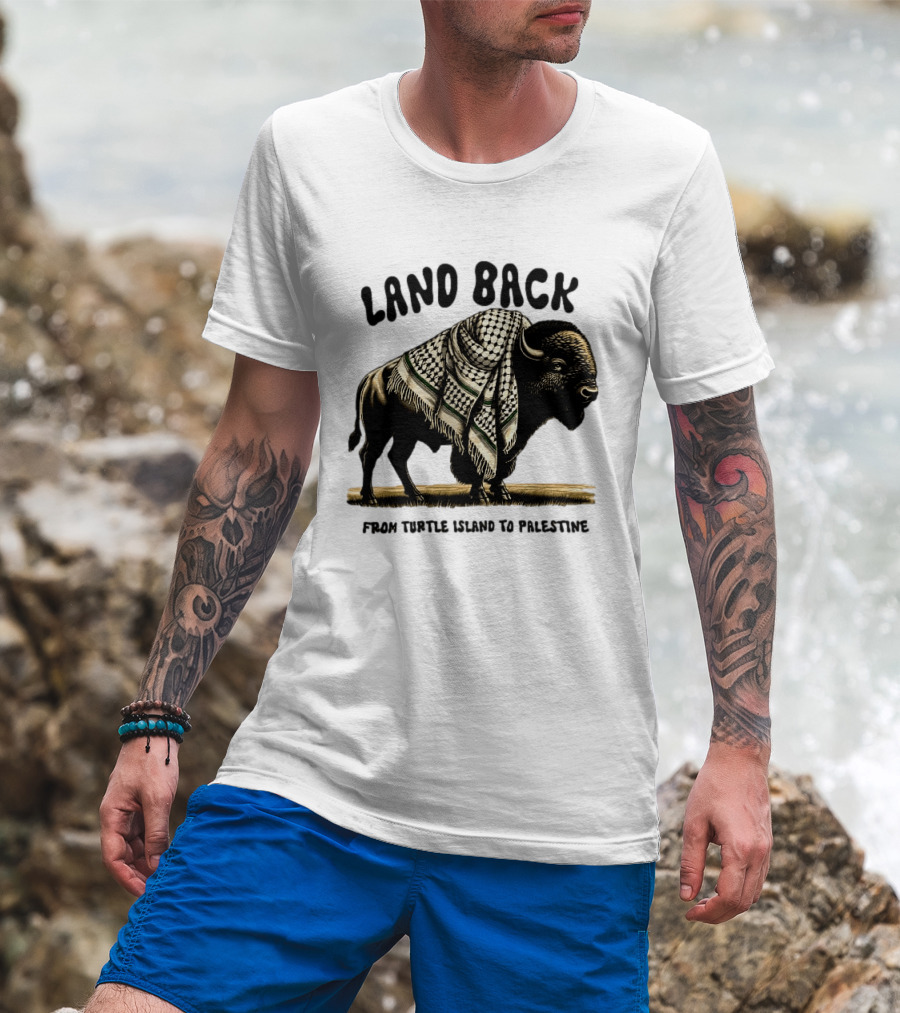 Land Back From Turtle Island To Palestine Buffalo Wrapped In Keffiyeh T-Shirt