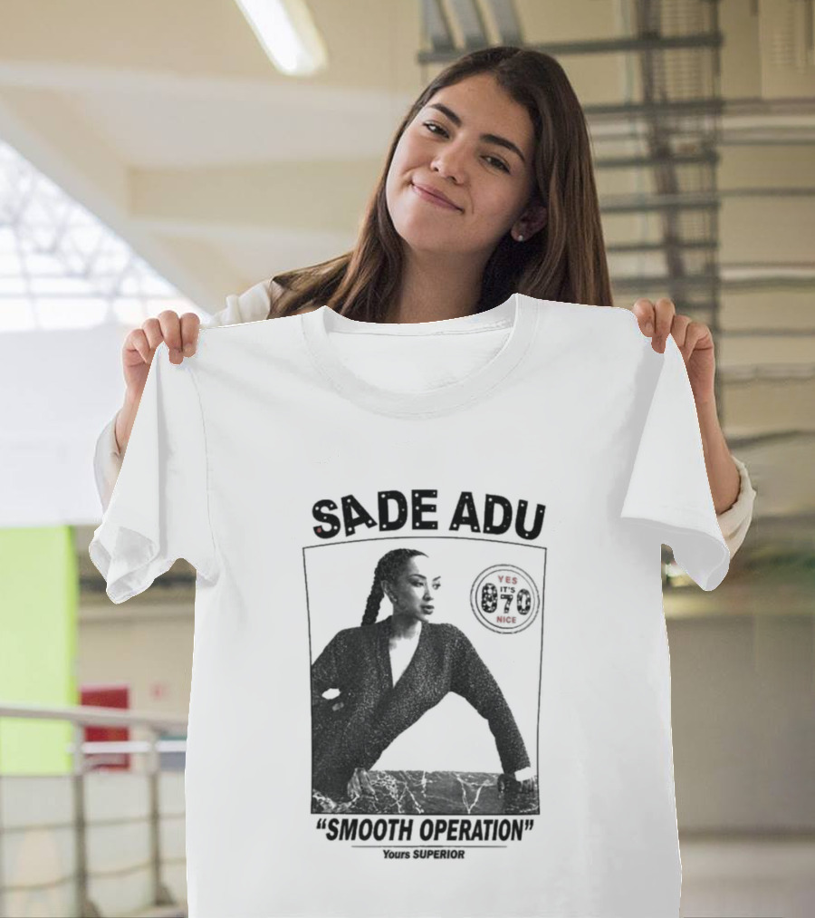 Sade Adu Smooth Operator 1984 Yours Superior T-Shirt