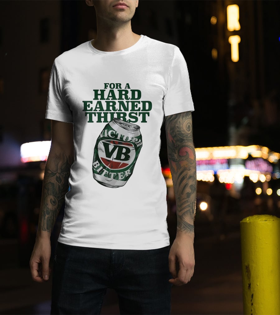 Victoria Bitter VB Can For A Hard Earned Thirst T-Shirt
