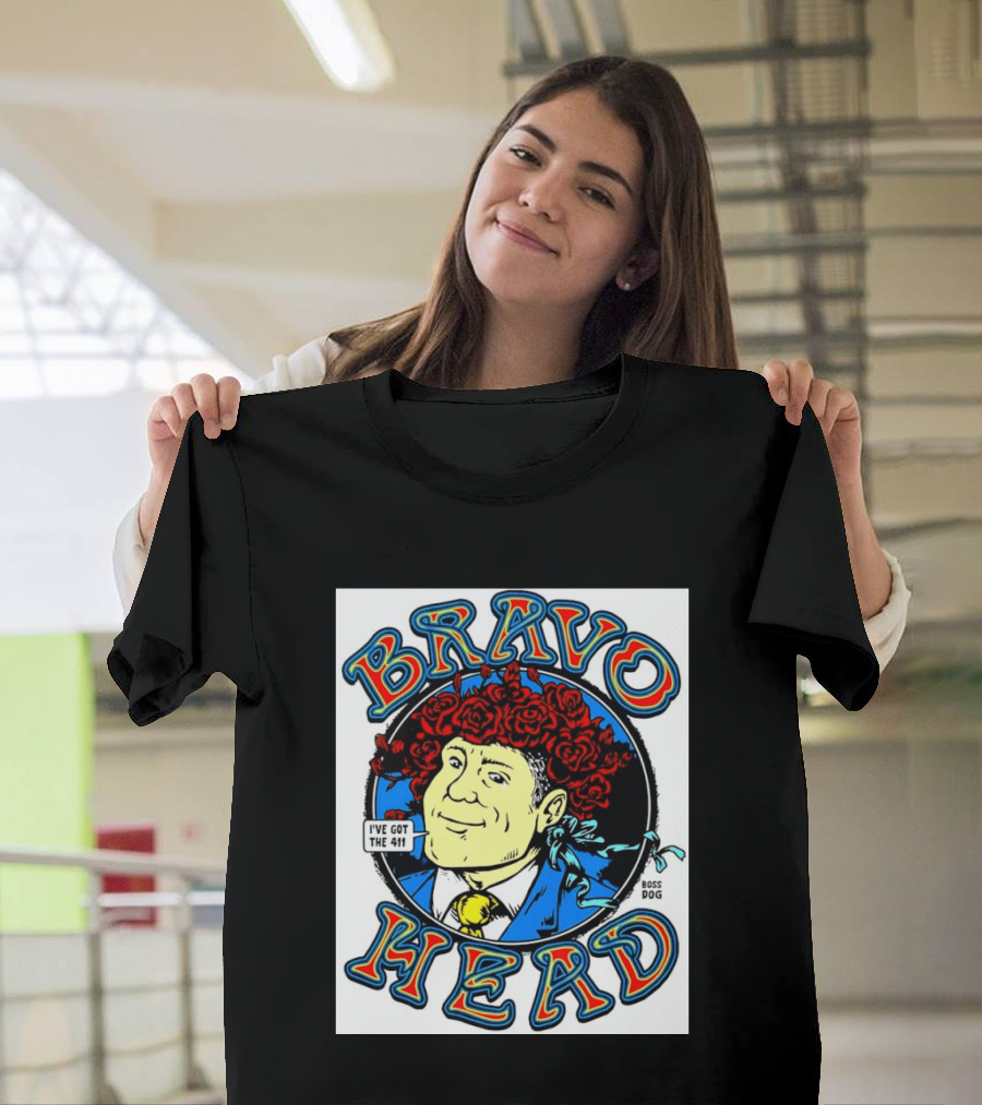 Bravo Head Boss Dog I've Got The 411 Roses T-Shirt