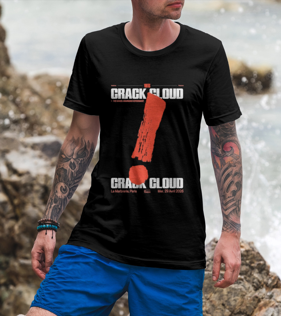 Crack Cloud La Marbrerie Paris 29.04.2026 Exclamation Mark T-Shirt