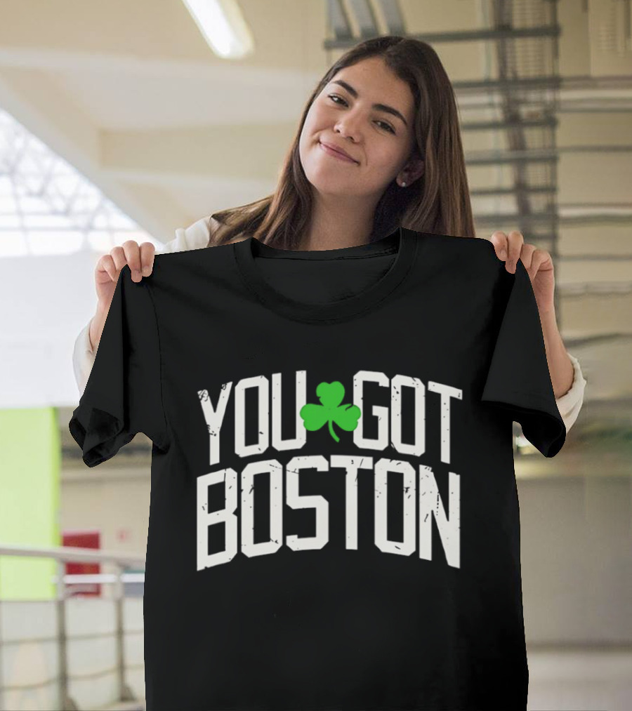 You Got Boston Celtics Clover Graphic Fan T-Shirt
